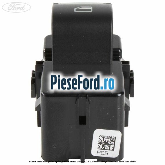 Buton actionare geam spate Ford Mondeo 2014-2018 2.0 TDCi 180 cp T8CA, T8CC, T8CD, T8CL diesel
