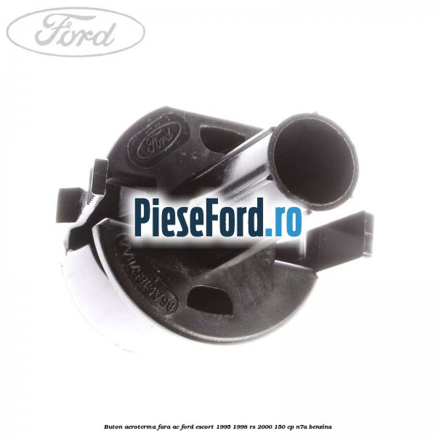 Buton aeroterma, fara ac Ford Escort 1995-1998 RS 2000 150 cp N7A benzina