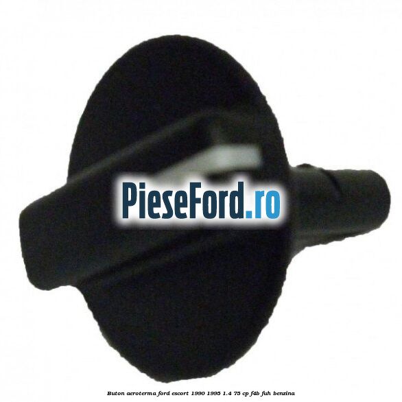 Buton aeroterma Ford Escort 1990-1995 1.4 75 cp F4B, FUH benzina