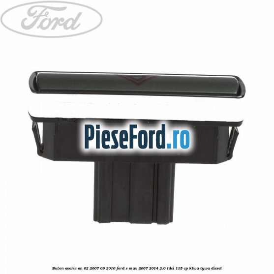 Buton avarie an 02/2007-09/2010 Ford S-Max 2007-2014 2.0 TDCi 115 cp KLWA, TYWA diesel