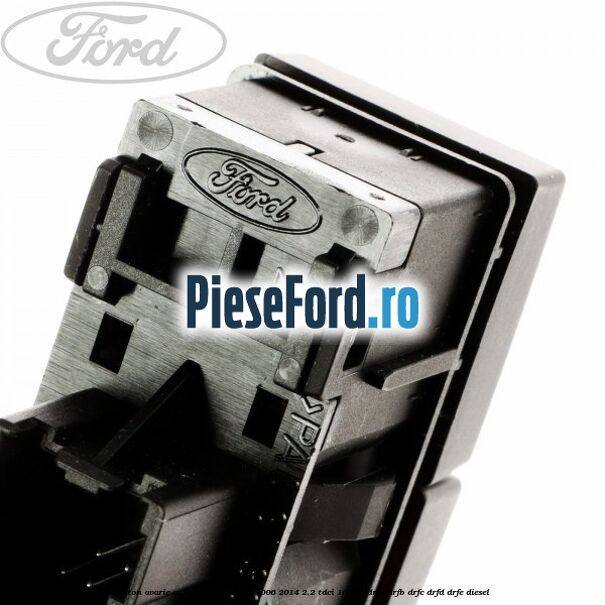 Buton avarie cu 4x4 Ford Transit 2006-2014 2.2 TDCi 100 cp Buton avarie cu 4x4 Ford Transit 2006-2014 2.2 TDCi 100 cp DRFA, DRFB, DRFC, DRFD, DRFE diesel