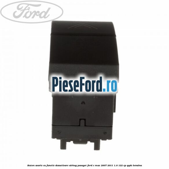 Buton avarie cu functie dezactivare airbag pasager Ford C-Max 2007-2011 1.8 122 cp QQDC benzina