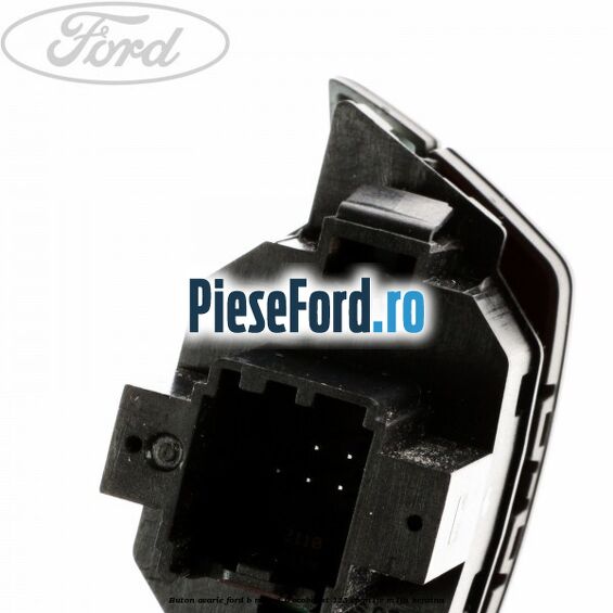 Buton avarie Ford B-Max 1.0 EcoBoost 125 cp M1JE, M1JH benzina