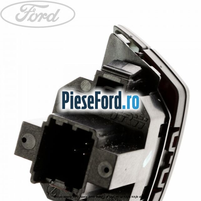 Buton avarie Ford Fiesta 2005-2008 1.6 TDCi 90 cp HHJA, HHJB diesel