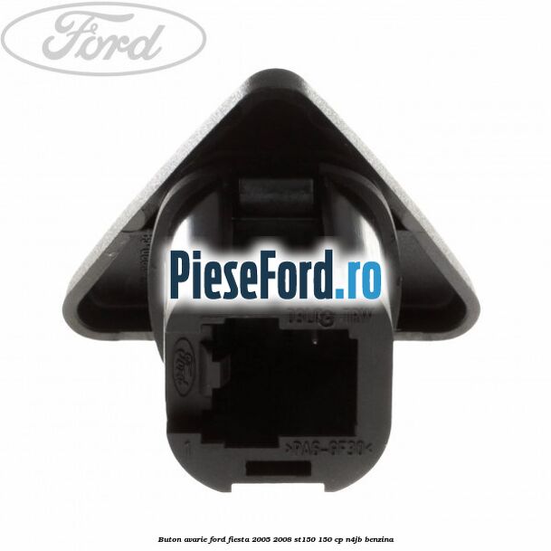 Buton avarie Ford Fiesta 2005-2008 ST150 150 cp N4JB benzina