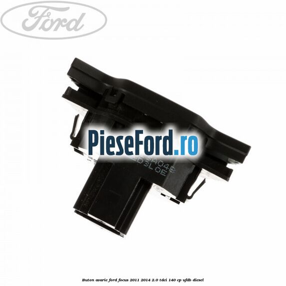 Buton avarie Ford Focus 2011-2014 2.0 TDCi 140 cp UFDB diesel