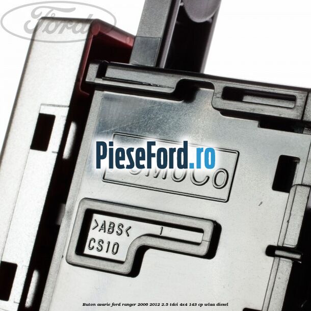 Buton avarie Ford Ranger 2006-2012 2.5 TDCi 4x4 143 cp WLAA diesel