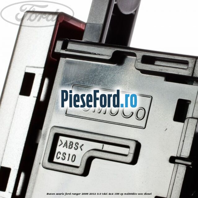 Buton avarie Ford Ranger 2006-2012 3.0 TDCi 4x4 156 cp MD30DITC, WEC diesel