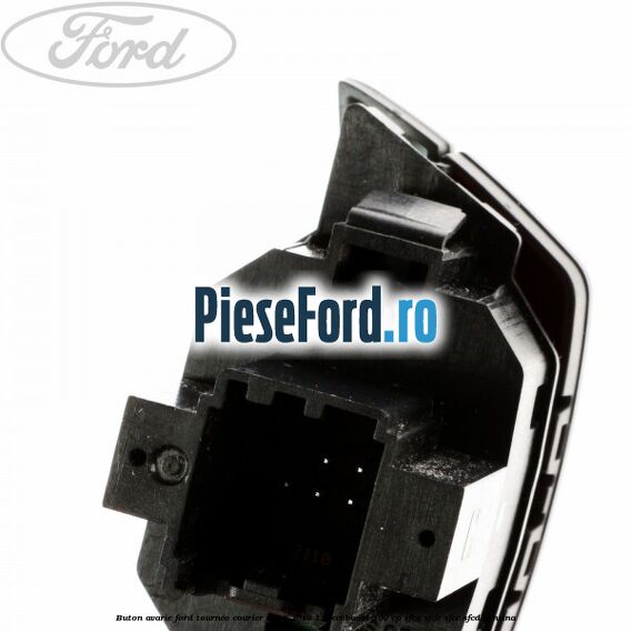 Buton avarie Ford Tourneo Courier 2014-2018 1.0 EcoBoost 100 cp SFCA, SFCB, SFCC, SFCD benzina