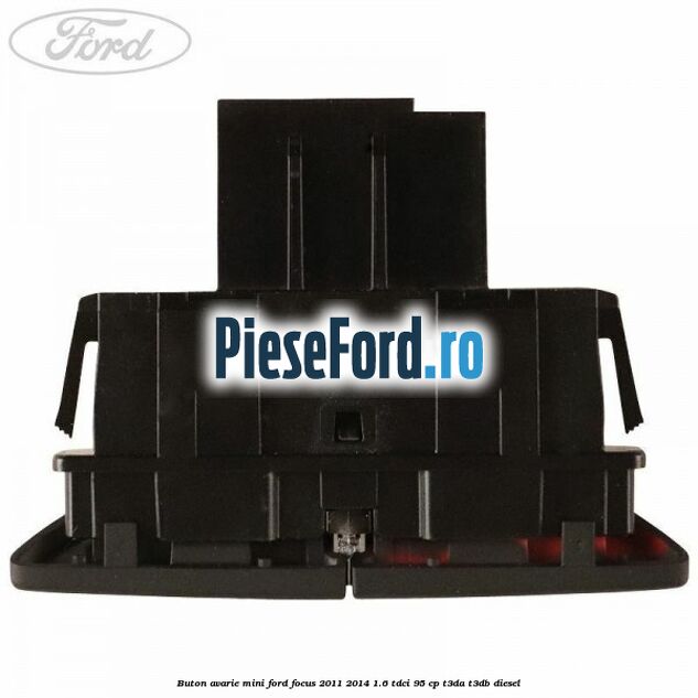Buton avarie mini Ford Focus 2011-2014 1.6 TDCi 95 cp T3DA, T3DB diesel