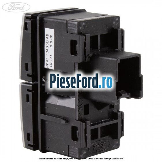 Buton avarie si start stop Ford C-Max 2007-2011 2.0 TDCi 110 cp IXDA diesel