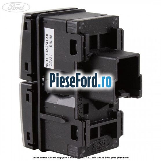 Buton avarie si start stop Ford C-Max 2007-2011 2.0 TDCi 133 cp G6DC, G6DE, G6DF diesel