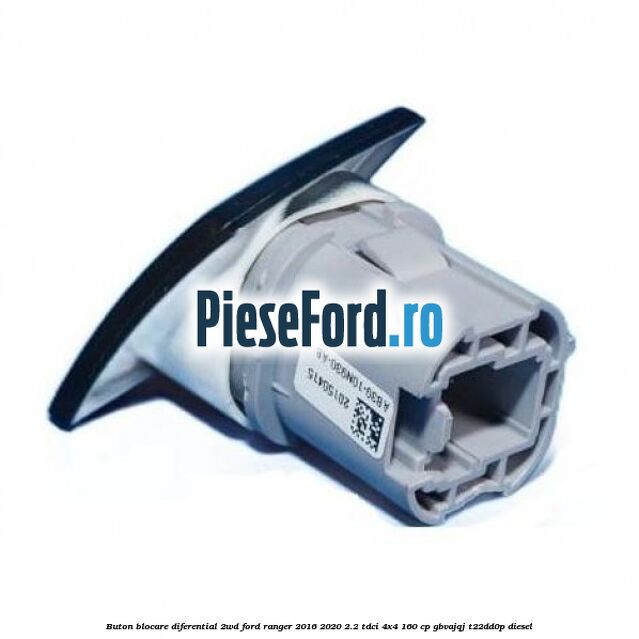 Buton blocare diferential 2WD Ford Ranger 2016-2020 2.2 TDCi 4x4 160 cp Buton blocare diferential 2WD Ford Ranger 2016-2020 2.2 TDCi 4x4 160 cp GBVAJQJ, T22DD0P diesel