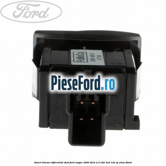 Buton blocare diferential 4WD Ford Ranger 2006-2012 2.5 TDCi 4x4 143 cp WLAA diesel