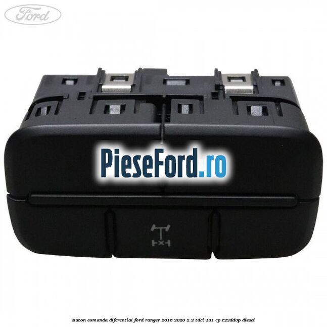 Buton comanda diferential Ford Ranger 2016-2020 2.2 TDCi 131 cp T22DD0P diesel