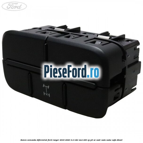 Buton comanda diferential Ford Ranger 2016-2020 3.2 TDCi 4x4 200 cp Buton comanda diferential Ford Ranger 2016-2020 3.2 TDCi 4x4 200 cp P5-AT, SA2R, SA2S, SA2W, SAFA diesel