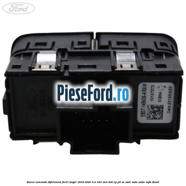 Buton comanda diferential Ford Ranger 2016-2020 3.2 TDCi 4x4 200 cp Buton comanda diferential Ford Ranger 2016-2020 3.2 TDCi 4x4 200 cp P5-AT, SA2R, SA2S, SA2W, SAFA diesel