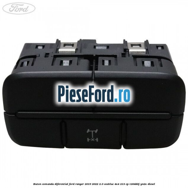 Buton comanda diferential Ford Ranger 2019-2022 2.0 EcoBlue 4x4 213 cp T20DD0J, YN2X diesel