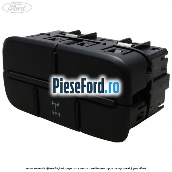 Buton comanda diferential Ford Ranger 2019-2022 2.0 EcoBlue 4x4 Raptor 213 cp Buton comanda diferential Ford Ranger 2019-2022 2.0 EcoBlue 4x4 Raptor 213 cp T20DD0J, YN2X diesel