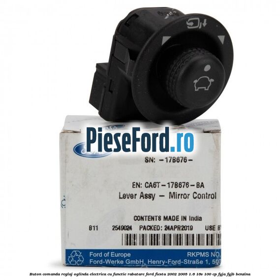 Buton comanda reglaj oglinda electrica cu functie rabatare Ford Fiesta 2002-2005 1.6 16V 100 cp FYJA, FYJB benzina