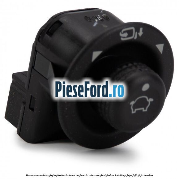 Buton comanda reglaj oglinda electrica cu functie rabatare Ford Fusion 1.4 80 cp Buton comanda reglaj oglinda electrica cu functie rabatare Ford Fusion 1.4 80 cp FXJA, FXJB, FXJC benzina