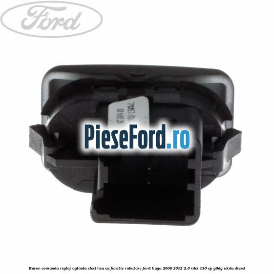 Buton comanda reglaj oglinda electrica cu functie rabatare Ford Kuga 2008-2012 2.0 TDCi 136 cp G6DG, UKDA diesel