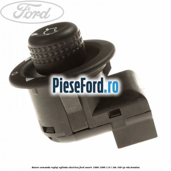 Buton comanda reglaj oglinda electrica Ford Escort 1990-1995 1.8 i 16V 105 cp RDA benzina