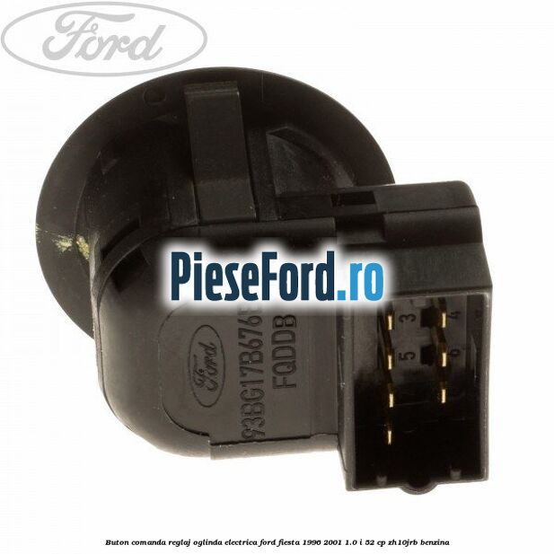 Buton comanda reglaj oglinda electrica Ford Fiesta 1996-2001 1.0 i 52 cp ZH10JRB benzina