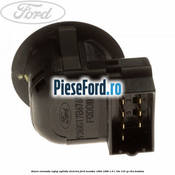 Buton comanda reglaj oglinda electrica Ford Mondeo 1993-1996 1.8 i 16V 115 cp Buton comanda reglaj oglinda electrica Ford Mondeo 1993-1996 1.8 i 16V 115 cp RKA benzina