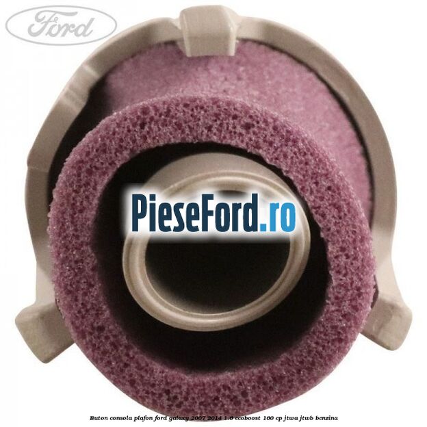 Buton consola plafon Ford Galaxy 2007-2014 1.6 EcoBoost 160 cp JTWA, JTWB benzina