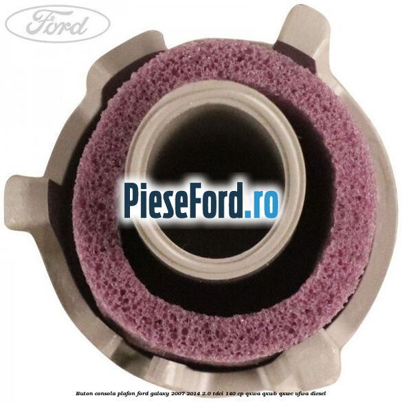 Buton consola plafon Ford Galaxy 2007-2014 2.0 TDCi 140 cp QXWA, QXWB, QXWC, UFWA diesel
