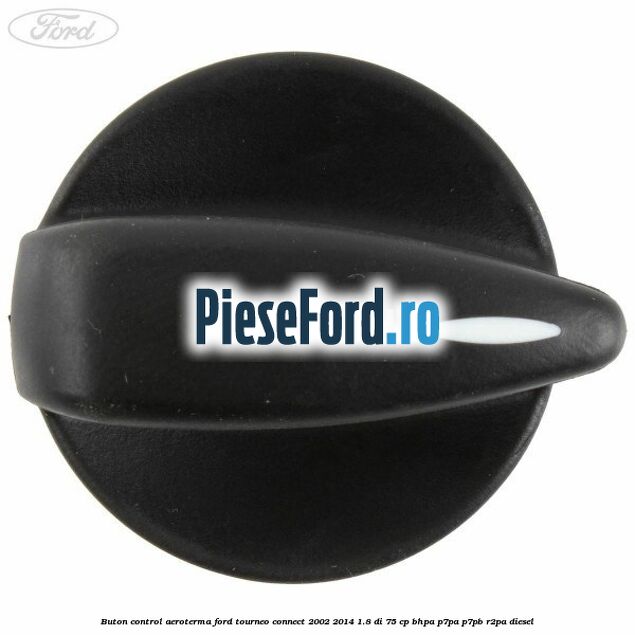 Buton control aeroterma Ford Tourneo Connect 2002-2014 1.8 Di 75 cp BHPA, P7PA, P7PB, R2PA diesel