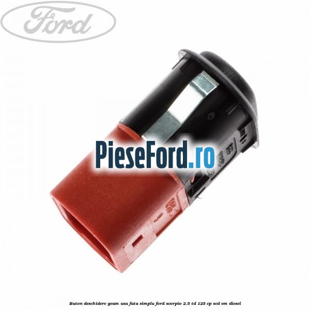 Buton deschidere geam usa fata, simplu Ford Scorpio 2.5 TD 125 cp SCD, VM diesel