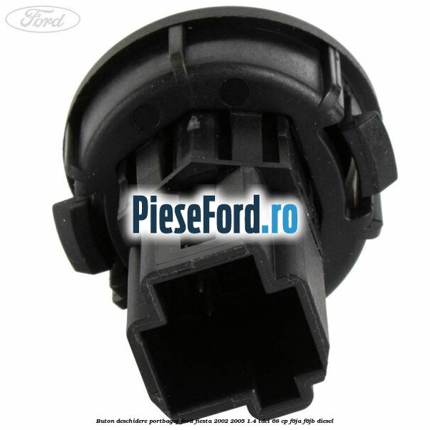 Buton deschidere portbagaj Ford Fiesta 2002-2005 1.4 TDCi 68 cp Buton deschidere portbagaj Ford Fiesta 2002-2005 1.4 TDCi 68 cp F6JA, F6JB diesel