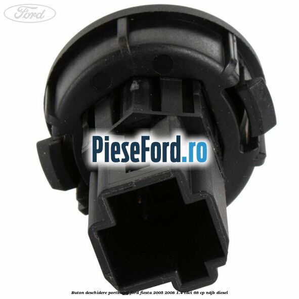 Buton deschidere portbagaj Ford Fiesta 2005-2008 1.4 TDCi 68 cp N4JB diesel