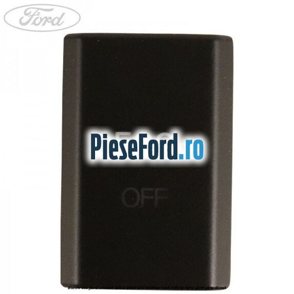 Buton ECO Ford Transit 2014-2018 2.0 EcoBlue RWD 105 cp BJRA, YLR6, YLRA diesel