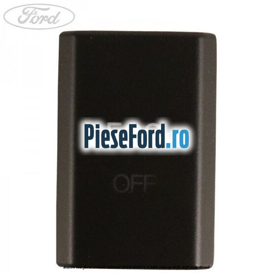 Buton ECO Ford Transit Custom 2014-2018 2.2 TDCi 100 cp DRF4, DRFF, DRFG diesel