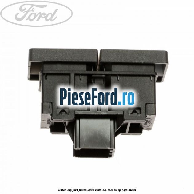 Buton ESP Ford Fiesta 2005-2008 1.4 TDCi 68 cp N4JB diesel