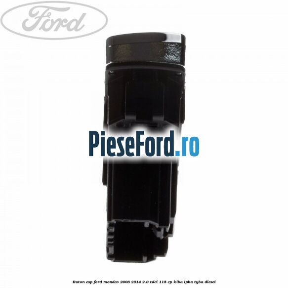 Buton ESP Ford Mondeo 2008-2014 2.0 TDCi 115 cp KLBA, LPBA, TYBA diesel