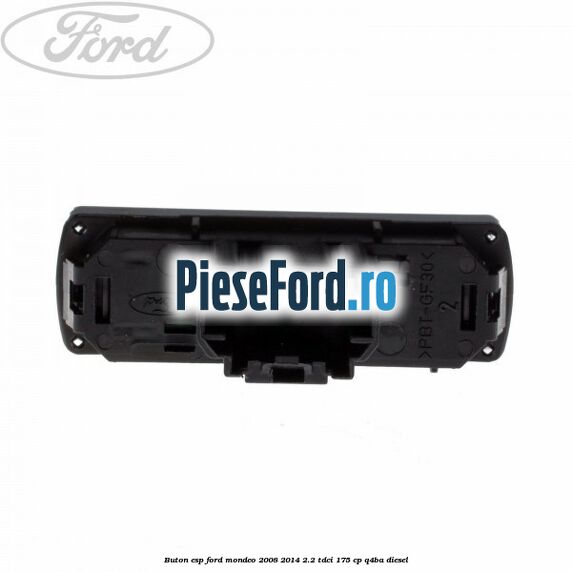 Buton ESP Ford Mondeo 2008-2014 2.2 TDCi 175 cp Q4BA diesel