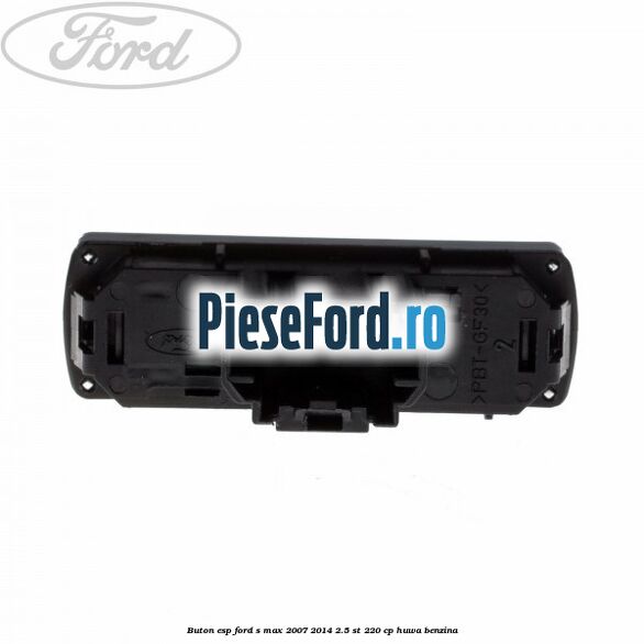 Buton ESP Ford S-Max 2007-2014 2.5 ST 220 cp Buton ESP Ford S-Max 2007-2014 2.5 ST 220 cp HUWA benzina