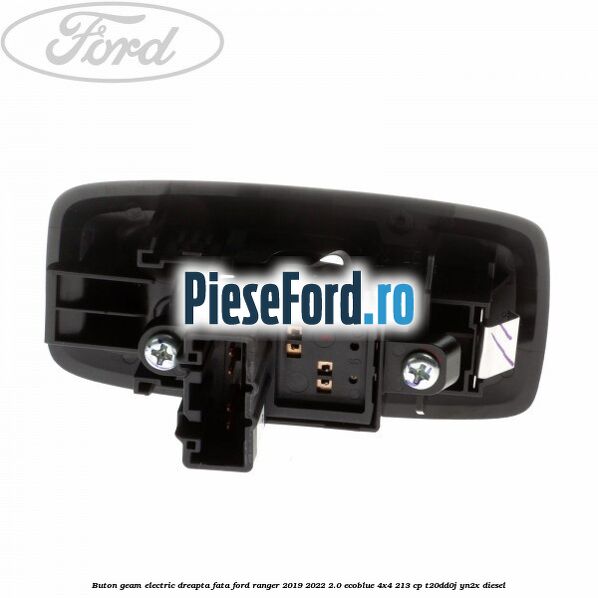 Buton geam electric dreapta fata Ford Ranger 2019-2022 2.0 EcoBlue 4x4 213 cp T20DD0J, YN2X diesel