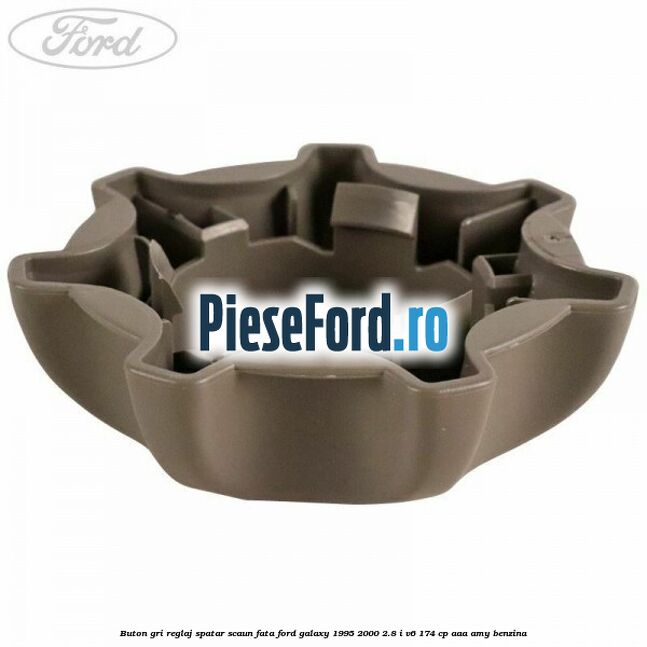 Buton gri reglaj spatar scaun fata Ford Galaxy 1995-2000 2.8 i V6 174 cp AAA, AMY benzina