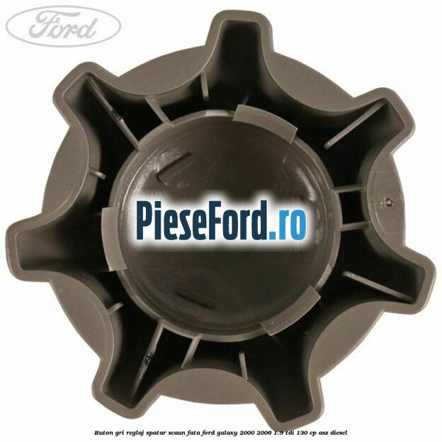 Buton gri reglaj spatar scaun fata Ford Galaxy 2000-2006 1.9 TDI 130 cp ASZ diesel
