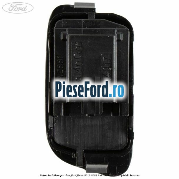 Buton inchidere portiere Ford Focus 2019-2023 1.0 EcoBoost 101 cp B3DA benzina
