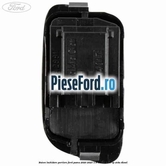 Buton inchidere portiere Ford Puma 2020-2023 1.5 EcoBlue 120 cp ZTDA diesel