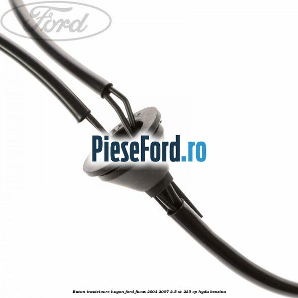 Buton incuietoare hayon Ford Focus 2004-2007 2.5 ST 225 cp Buton incuietoare hayon Ford Focus 2004-2007 2.5 ST 225 cp HYDA benzina