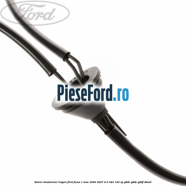 Buton incuietoare hayon Ford Focus C-Max 2003-2007 2.0 TDCi 133 cp G6DC, G6DE, G6DF diesel