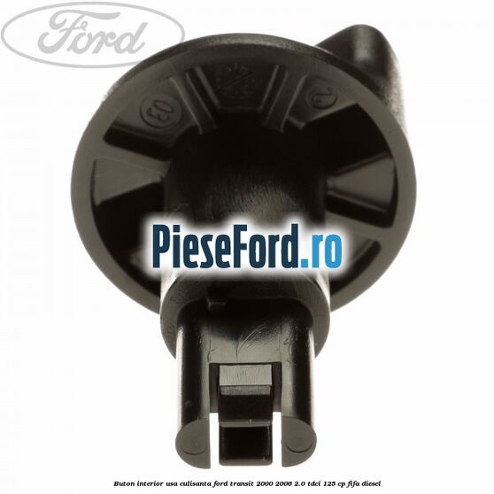 Buton interior usa culisanta Ford Transit 2000-2006 2.0 TDCi 125 cp FIFA diesel
