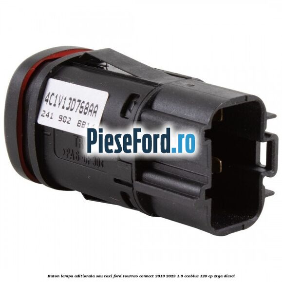 Buton lampa aditionala sau TAXI Ford Tourneo Connect 2019-2023 1.5 EcoBlue 120 cp ZTGA diesel